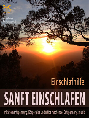 cover image of Sanft Einschlafen--Einschlafhilfe Beruhigung, Atementspannung, Körperreise